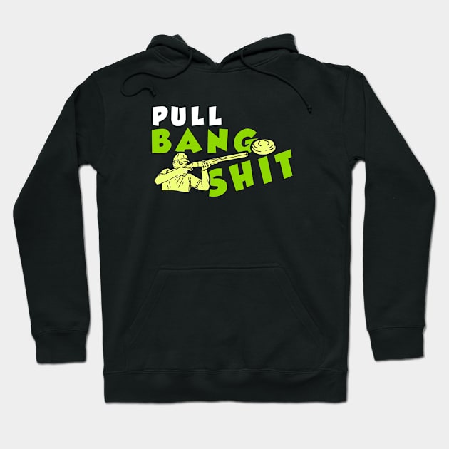 Pull Bang Shirt Clay Pigeon Shooting Gift Hoodie by bigD